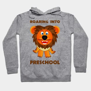 Roaring Into Preschool (Cartoon Lion) Hoodie